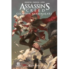 Assassin’s Creed: Geçmişin Yansımaları