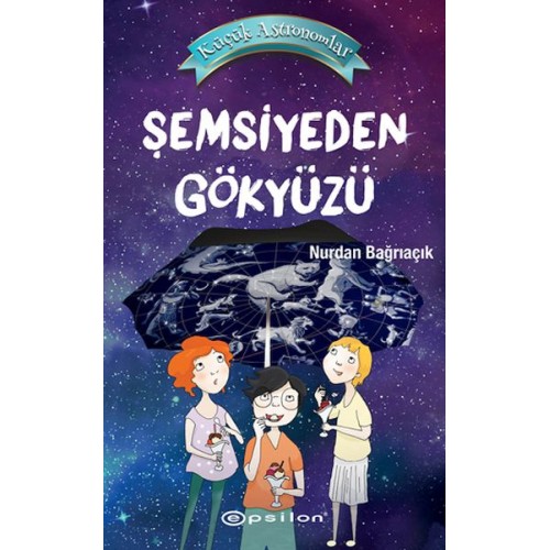 Küçük Astronomlar Şemsiyeden Gökyüzü