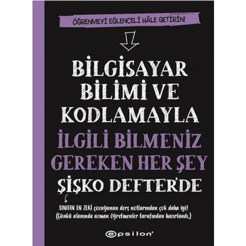 Bilgisayar Bilimi ve Kodlamayla İlgili Bilmeniz Gereken Her Şey Şişko Defter'de