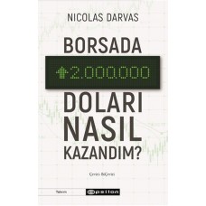 Borsada İki Milyon Doları Nasıl Kazandım?