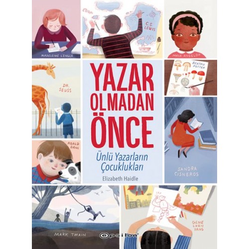 Yazar Olmadan Önce: Ünlü Yazarların Çocuklukları