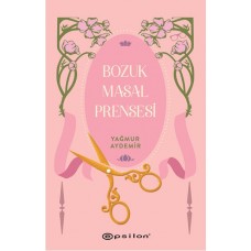 Bozuk Masal Prensesi