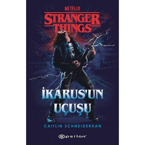 Stranger Things : İkarus’un Uçuşu