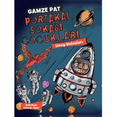 Portakal Sokağı Çocukları - Uzay Yolcuları