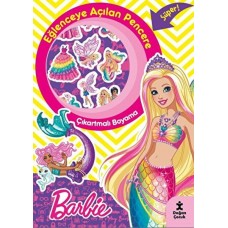 Barbie Eğlenceye Açılan Pencere Çıkartmalı Boyama Kitabı