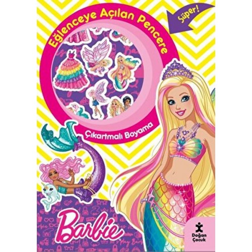 Barbie Eğlenceye Açılan Pencere Çıkartmalı Boyama Kitabı