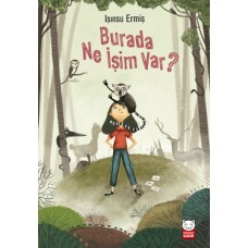 Burada Ne İşim Var?