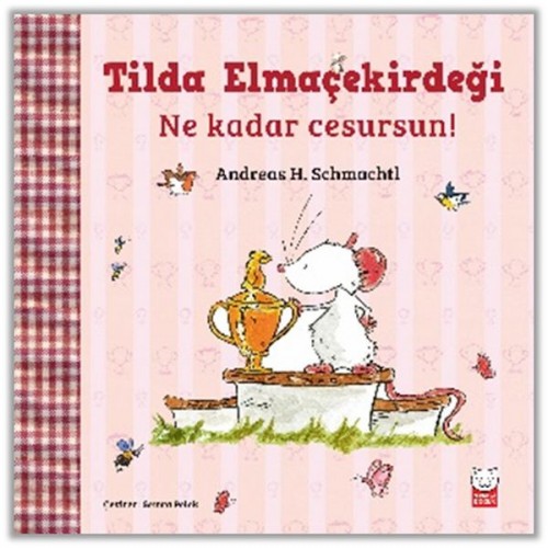 Tilda Elmaçekirdeği – Ne Kadar Cesursun!