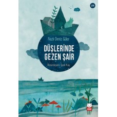 Düşlerinde Gezen Şair