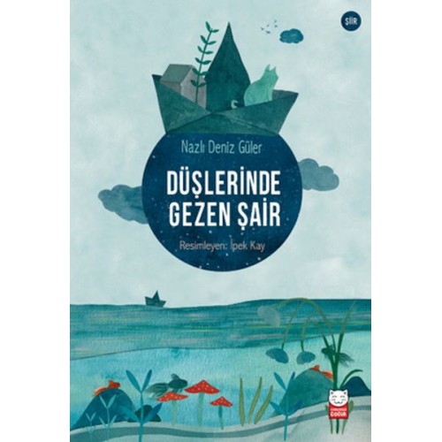 Düşlerinde Gezen Şair