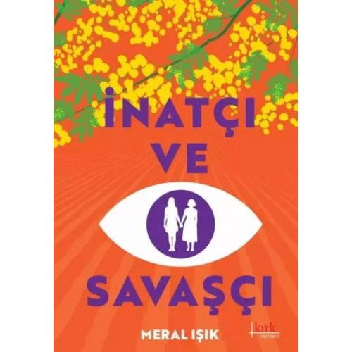 İnatçı ve Savaşçı