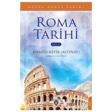 Büyük Dünya Tarihi - Roma Tarihi (Cilt 3)