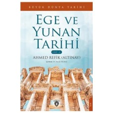 Büyük Dünya Tarihi - Ege Ve Yunan Tarihi (Cilt 2)