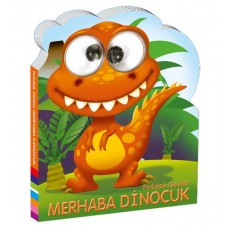 Fırıldak Gözler Merhaba Dinocuk