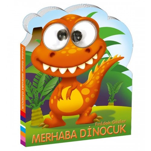 Fırıldak Gözler Merhaba Dinocuk