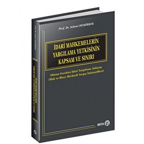 İdari Mahkemelerin Yargılama Yetkisinin Kapsam ve Sınırı