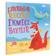 Ejderhalar Reçelli Ekmeğe Bayılır