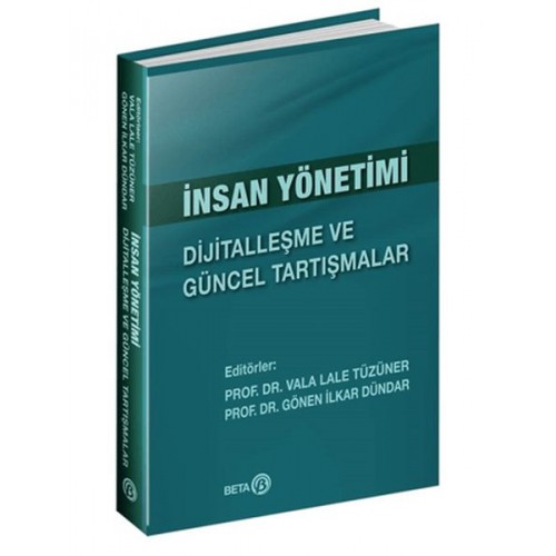 İnsan Yönetimi: Dijitalleşme ve Güncel Tartışmalar