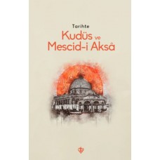 Tarihte Kudüs Ve Mescid-i Aksâ