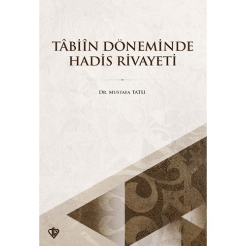 Tabiin Döneminde Hadis Rivayeti