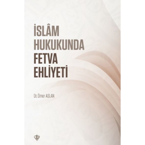 İslam Hukukunda Fetva Ehliyeti