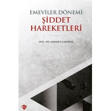 Emeviler Dönemi Şiddet Hareketleri