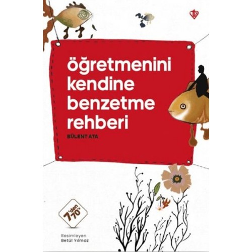 Öğretmenini Kendine Benzetme Rehberi