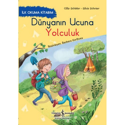 Dünyanın Ucuna Yolculuk - İlk Okuma Kitabım