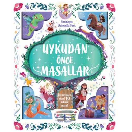 Uykudan Önce Masallar - Birbirinden Güzel 10 Sihirli Masal