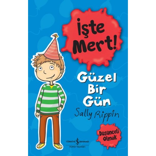 İşte Mert! - Güzel Bir Gün - Düşünceli Olmak