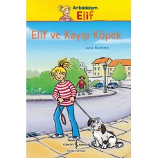 Arkadaşım Elif - Elif ve Kayıp Köpek