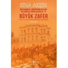 Büyük Zafer: İstanbul Hükümetleri ve Milli Mücadele - V (1921-1922)