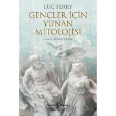 Gençler İçin Yunan Mitolojisi