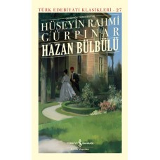 Hazan Bülbülü (Günümüz Türkçesiyle) - Türk Edebiyatı Klasikleri (Ciltli)