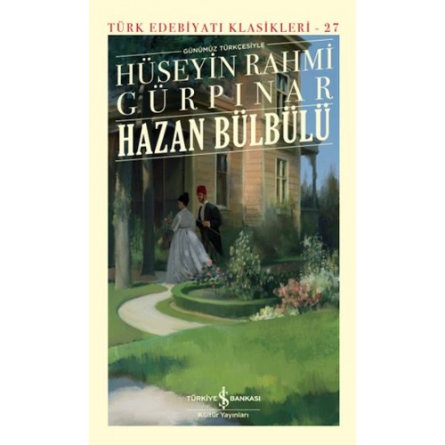 Hazan Bülbülü (Günümüz Türkçesiyle) - Türk Edebiyatı Klasikleri (Ciltli)