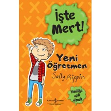 İşte Mert! - Yeni Öğretmen - Yeniliğe Açık Olmak