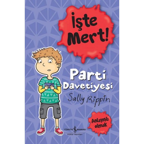 İşte Mert! – Parti Davetiyesi – Anlayışlı Olmak