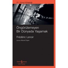 Öngörülemeyen Bir Dünyada Yaşamak