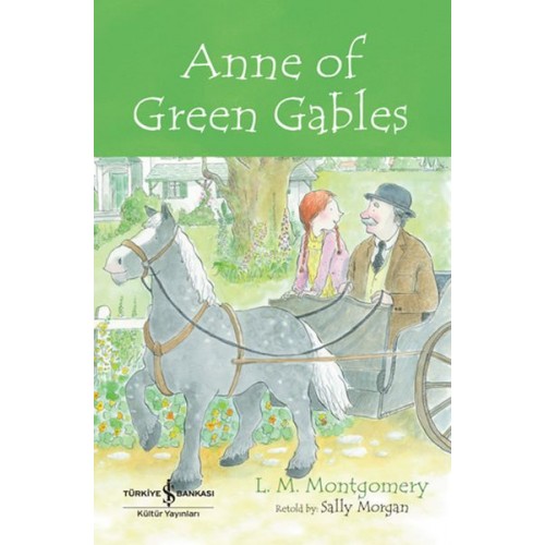 Anne Of Green Gables - Chıldren’S Classıc (İngilizce Kitap)