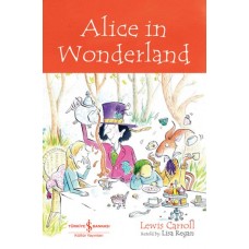 Alıce In Wonderland - Chıldren’S Classıc (İngilizce Kitap)