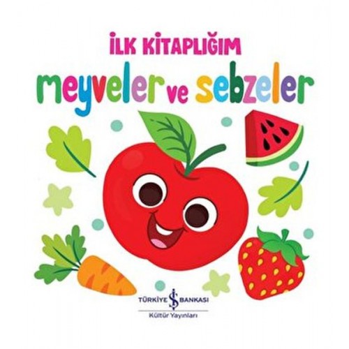 Meyveler ve Sebzeler - İlk Kitaplığım