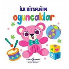 Oyuncaklar - İlk Kitaplığım