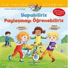 Yapabiliriz, Paylaşmayı Öğrenebiliriz – İlk Okuma Kitabım