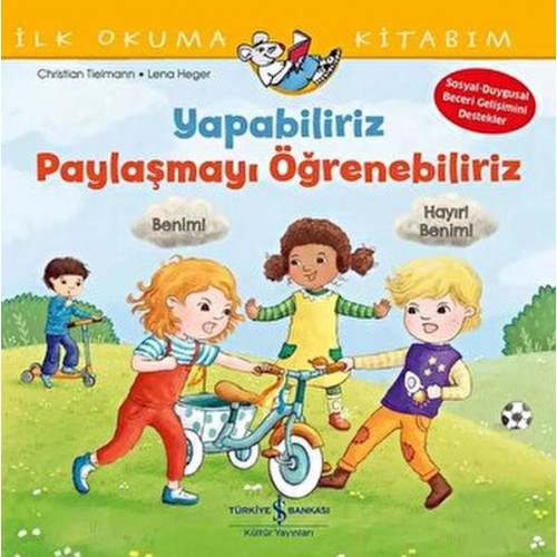 Yapabiliriz, Paylaşmayı Öğrenebiliriz – İlk Okuma Kitabım