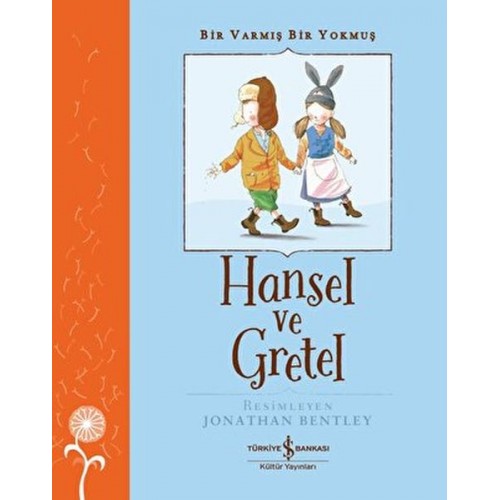 Hansel ve Gretel - Bir Varmış Bir Yokmuş