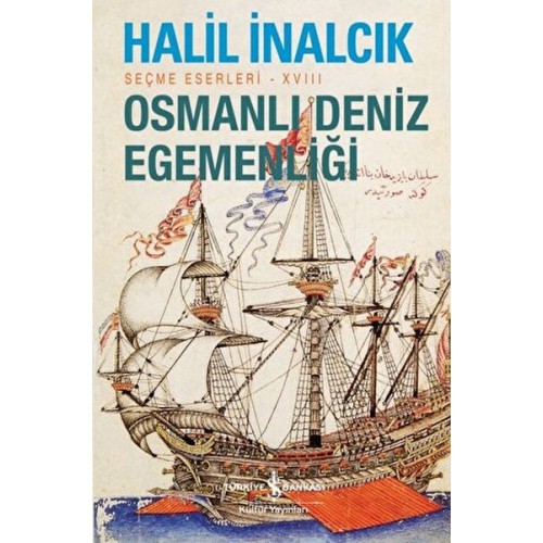 Osmanlı Deniz Egemenliği - Seçme Eserleri - XVIII