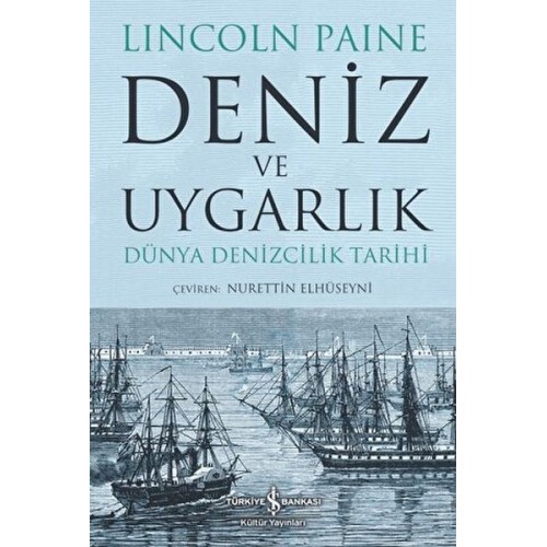 Deniz ve Uygarlık - Dünya Denizcilik Tarihi