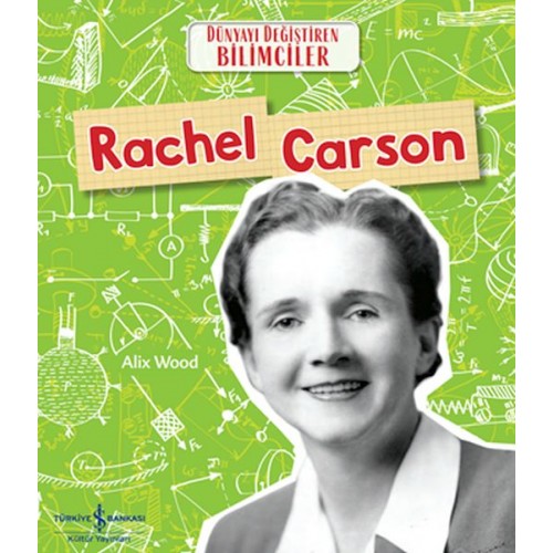 Rachel Carson Dünyayı Değiştiren Bilimciler