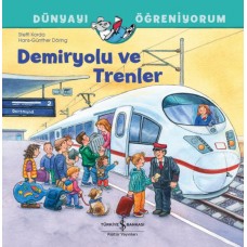 Demiryolu Ve Trenler Dünyayı Öğreniyorum