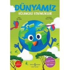 Dünyamız – Eğlenceli Etkinlikler